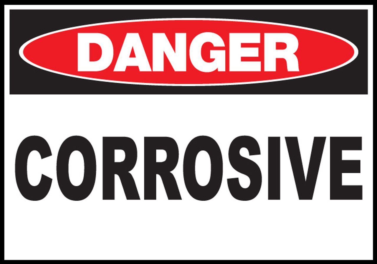Danger Corrosive - Sign