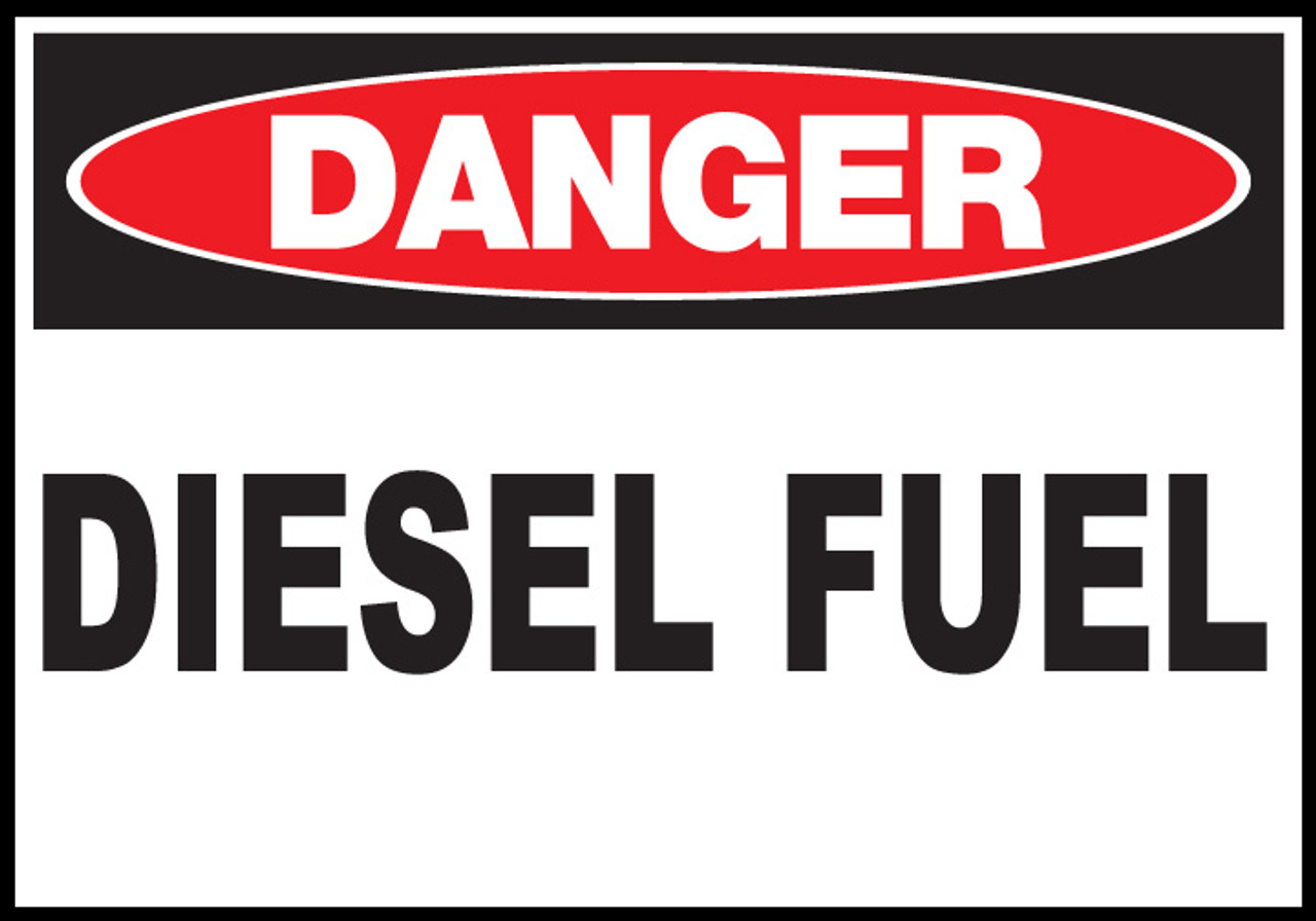 Danger Sign, Diesel Fuel, Plastic