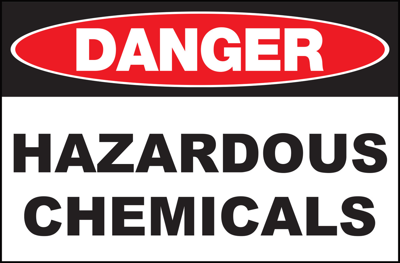 Danger Hazardous Chemicals - Sign