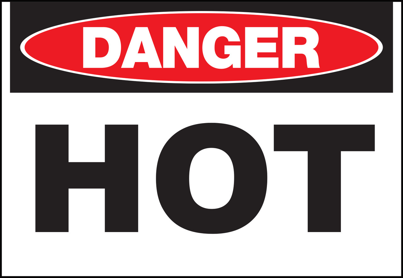 Danger Hot - Sign Danger Hot - Sign