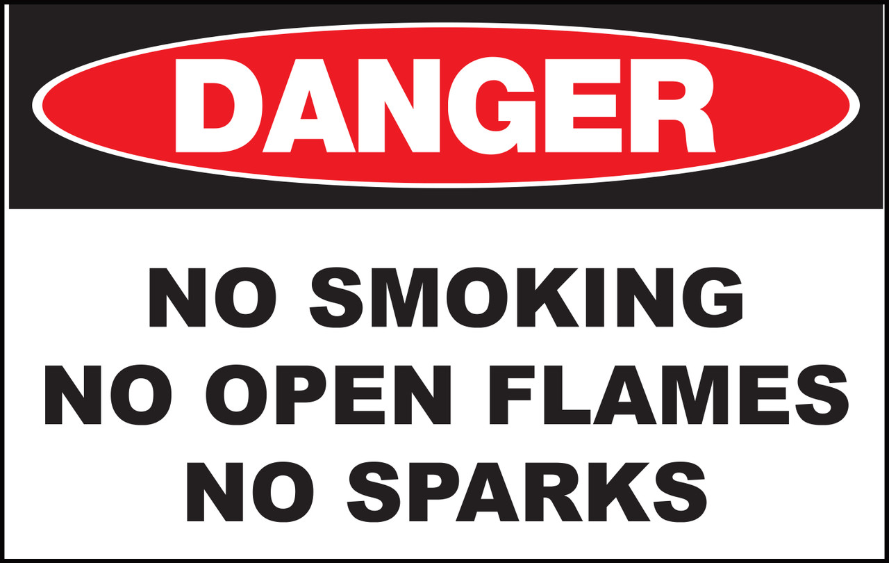 Danger Sign, No Smoking No Open Flames No Sparks, Plastic