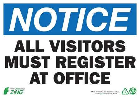 ZING Eco Safety Sign, NOTICE All Visitors Must Register At Office, 7Hx10W, Recycled Plastic
