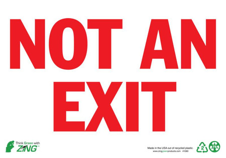 ZING Eco Safety Sign, Not An Exit, 7Hx10W, Recycled Plastic
