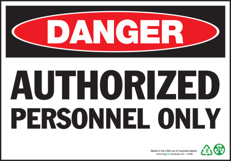Danger Sign, Authorized Personnel Only, Aluminum | Zing - ZING