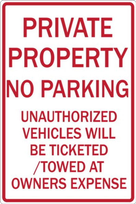 Private Property No Parking Unauthorized Vehicles Will Be Ticketed/Towed at Owners Expense