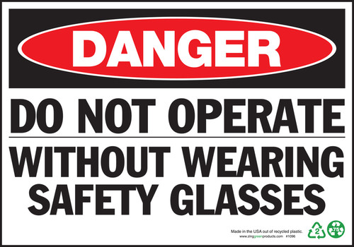 Danger Sign, Do Not Operate Without Wearing Safety Glasses, Adhesive