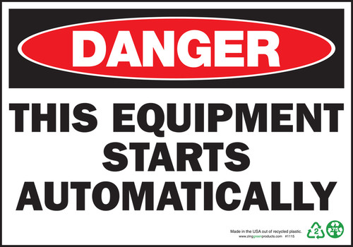 Danger Sign, This Equipment Starts Automatically, Aluminum
