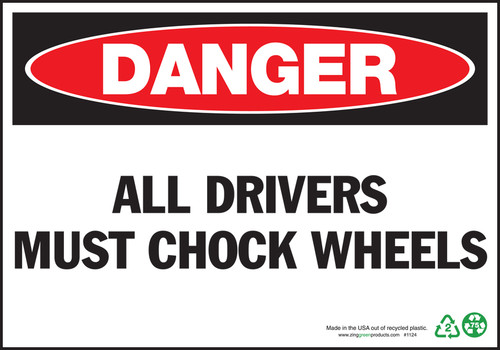Danger All Drivers Must Chock Wheels
