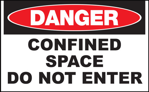 Danger Sign, Confined Space Do Not Enter, Plastic