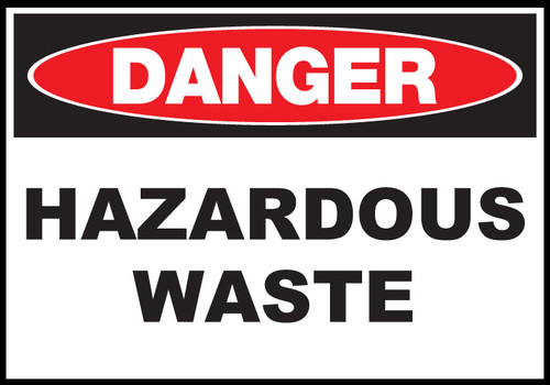 Danger Hazardous Waste - Sign Danger Hazardous Waste - Sign