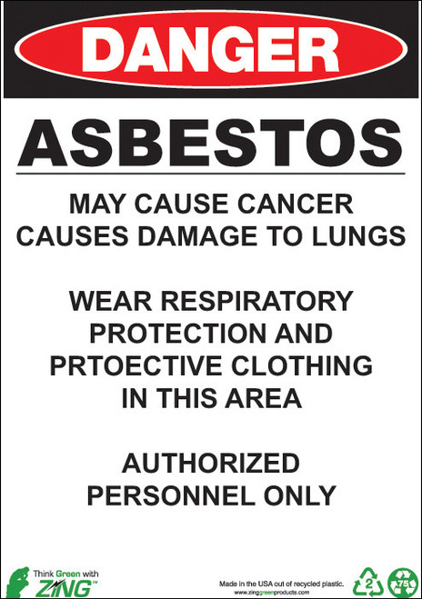DANGER, Asbestos May Cause Cancer, Causes Damage To Lungs, Wear Respiratory Protection And Protective Clothing In This Area, Authorized Personnel Only