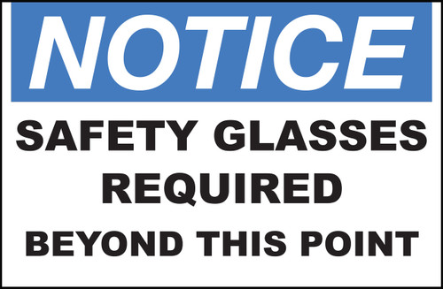 Zing Safety Sign, Notice, Safety Glasses Required Beyond This Point, Available in Different Sizes and Materials