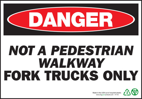 Danger Not a Pedestrian Walkway Fork Trucks Only Signb
