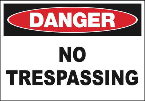 Danger No Trespassing Sign