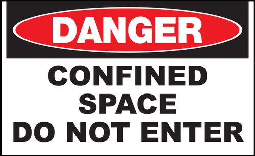 Danger Confined Space Do Not Enter Sign