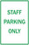 Staff Parking Only Sign