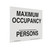 Maximum Occupancy Persons sign