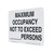 Maximum Occupancy Not to exceed blank persons sign.