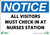 NOTICE ALL VISITORS MUST CHECK IN AT NURSES STATION