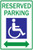 Handicapped Reserved parking Sign, Reflective Recycled Aluminum