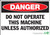 Danger Do Not Operate This Machine Unless Authorized Sign