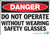 Danger Do Not Operate Without Wearing Safety Glasses Sign