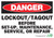Danger Lockout/Tagout Before Set-Up, Maintenance, Service, or Repair Sign