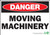 Danger Moving Machinery Sign