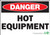 Danger Hot Equipment Sign