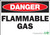 Danger Flammable Gas Sign