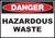 Danger Hazardous Waste - Sign