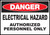 Danger Electrical Hazard Authorized Personnel Only - Sign
