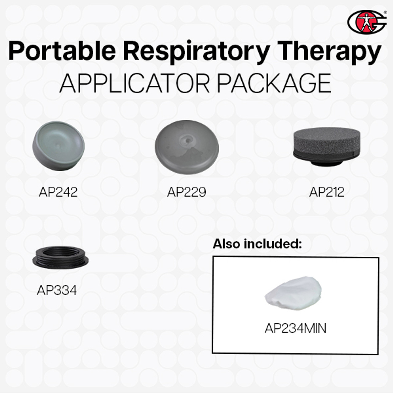 Pre-Packaged Applicator Package, Portable Respiratory Therapy Package, G5 Applicator Package, GK3 Applicator Package, G5, GK3, Respiratory Package, Applicator Package, GK3 Applicators, G5 Applicators, General Physiotherapy, small sponge, large sponge, large round firm rubber, disposable cover, replacement tip, replacement g5 tip, replacement gk3 tip Pre-Packaged Applicator Package, Portable Respiratory Therapy Package, G5 Applicator Package, GK3 Applicator Package, G5, GK3, Respiratory Package, Applicator Package, GK3 Applicators, G5 Applicators, General Physiotherapy, small sponge, large sponge, large round firm rubber, disposable cover, replacement tip, replacement g5 tip, replacement gk3 tip