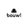 Bouw!