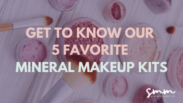 Get to Know Our 5 Most Popular Mineral Makeup Kits