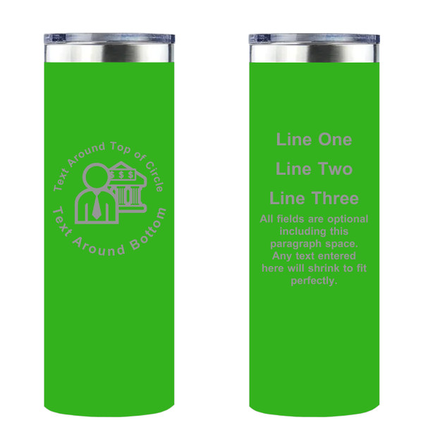 Personalized Financier/Banker Skinny Tumbler 20oz Double-Wall Insulated Customized
