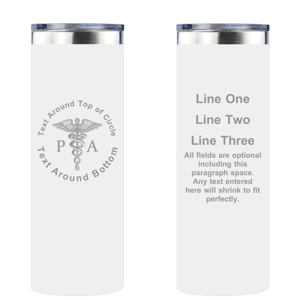 Personalized Physician Assistant Skinny Tumbler 20oz Double-Wall Insulated Customized