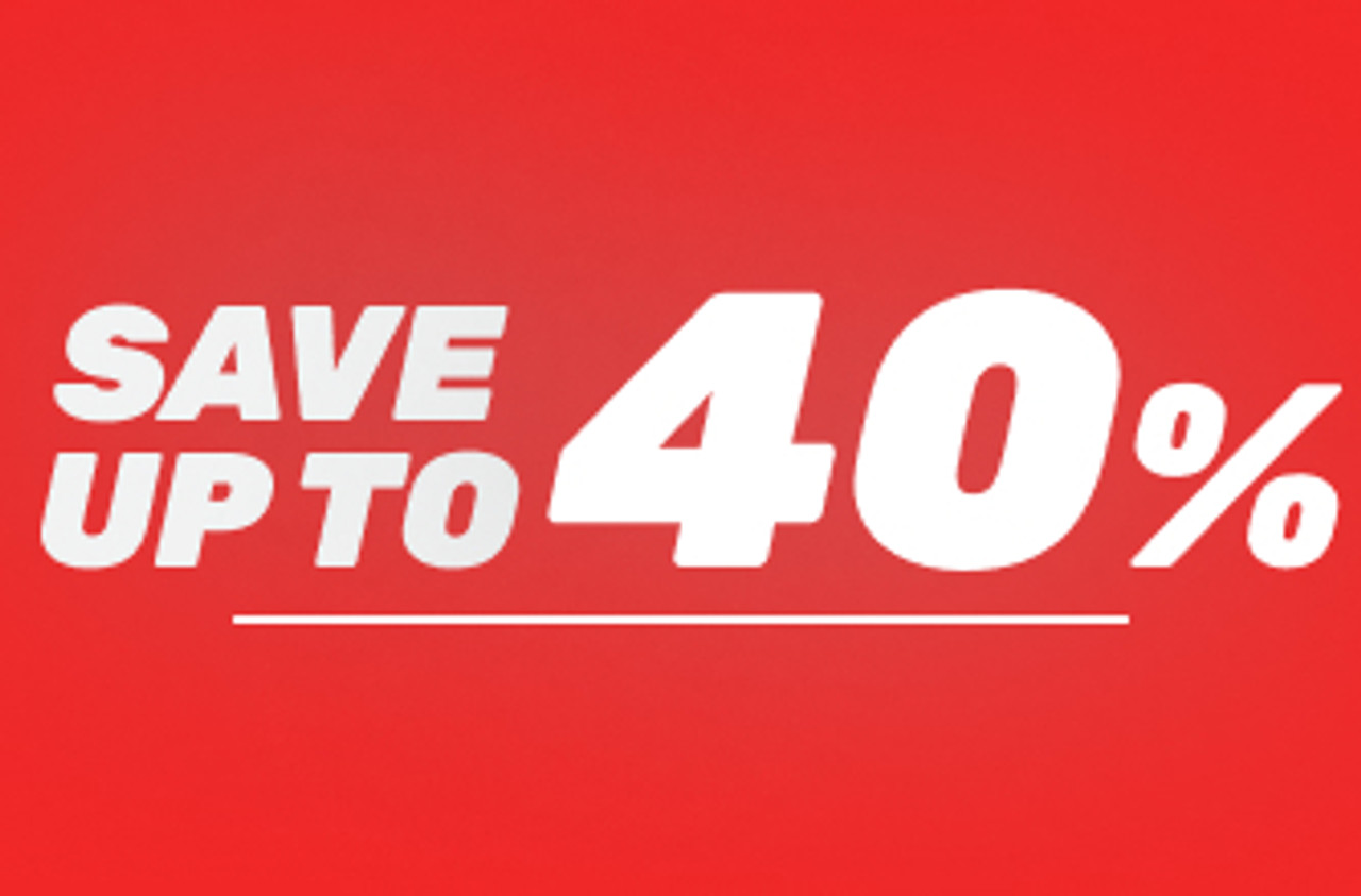 SAVE UP TO 40%
