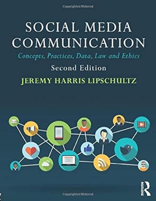 (eBook PDF) Social Media Communication: Concepts, Practices, Data, Law and Ethics (2nd Edition) (eBook PDF) Social Media Communication: Concepts, Practices, Data, Law and Ethics (2nd Edition)