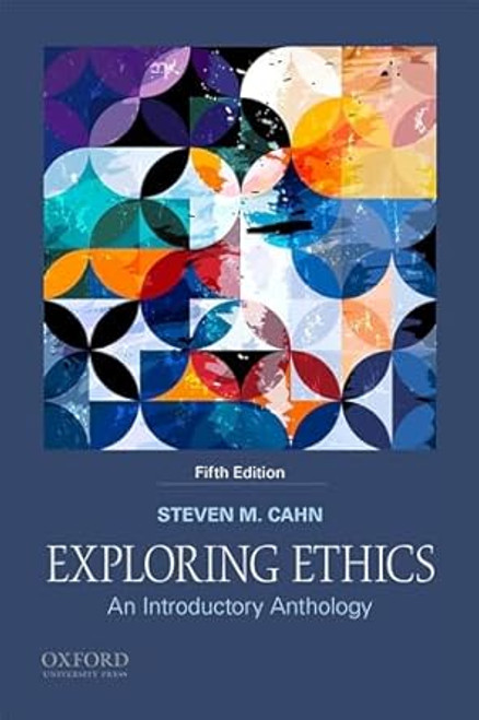 (eBook PDF) Exploring Ethics: An Introductory Anthology 5th Edition (eBook PDF) Exploring Ethics: An Introductory Anthology 5th Edition