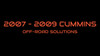 2007 - 2009 CUMMINS 6.7 OFF-ROAD SOLUTIONS