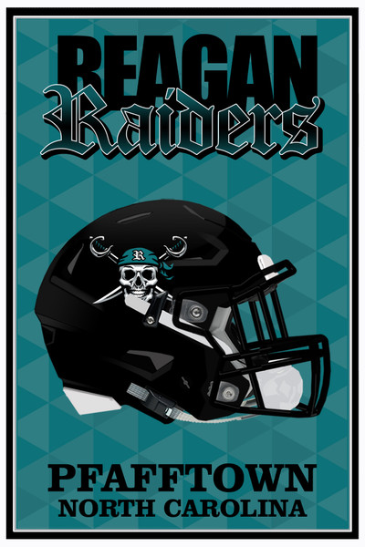 Reagan (Pfafftown NC) Raiders Poster - 12x18