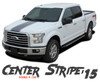 Ford F-150 CENTER STRIPE 15 Center Hood Tailgate Racing Stripes Vinyl Graphics Decals Kit for 2015 2016 2017 2018 2019 2020