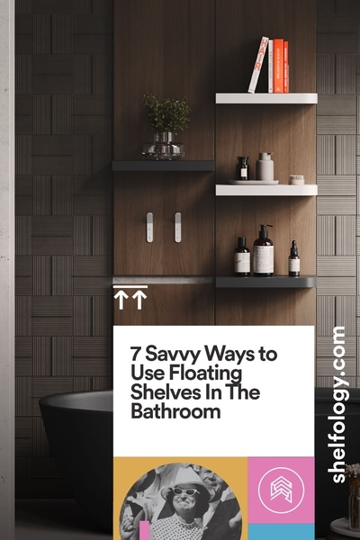 7-savvy-ways-to-use-floating-shelves-in-the-bathroom-pinterest