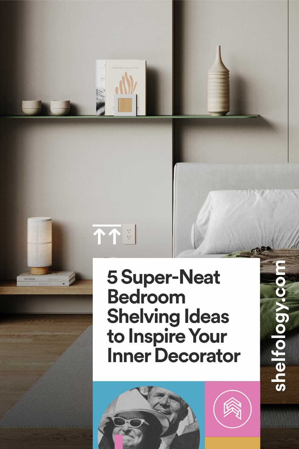  Super-Neat Bedroom Shelving Ideas to Inspire Your Inner Decorator