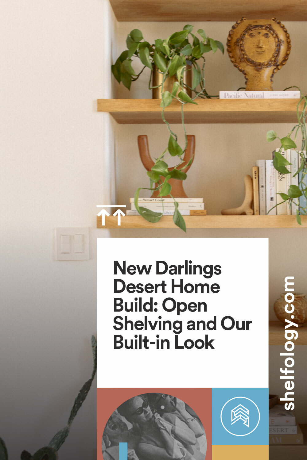 Desert Home Build: Open Shelving and Our Built-in Look