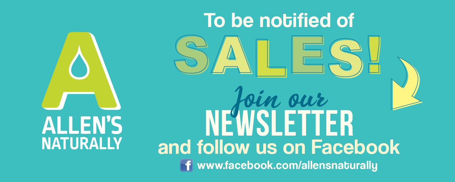 Join our newsletter to be notified of sales on Allen's Naturally