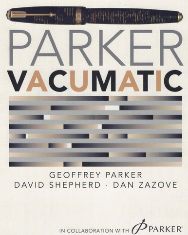 PARKER VACUMATIC (洋書) Parker Vacumatic Reference Book (Geoffrey Parker, David Shepherd