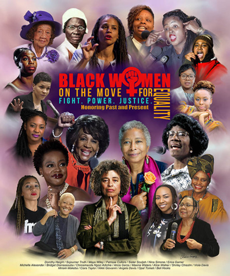 "Black Women on the Move for Equality" --Wishum Gregory