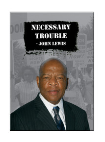 Senator John Lewis Necessary Truth - Magent